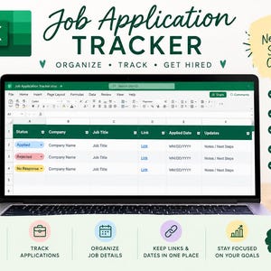 May include: A digital job application tracker spreadsheet template displayed on a laptop screen. The interface features columns for status, company, job title, link, applied date, and updates. Text includes Job Application Tracker, Organize, Track, Get Hired, and Your Next Chapter Starts with Organization.