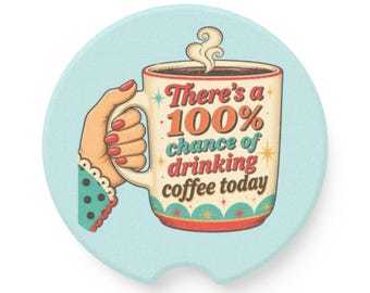 Drinking Coffee Today Car Coaster | Soapstone Car Coaster - Funny saying