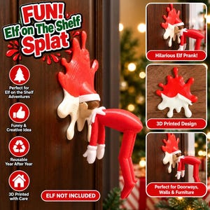 May include: A 3D printed red and white splat decoration featuring a cartoon elf figure attached to a surface. The text reads FUN! Elf on The Shelf Splat, Hilarious Elf Prank!, 3D Printed Design, and Perfect for Doorways, Walls & Furniture.