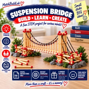 May include: A model suspension bridge constructed from light-colored wooden sticks and red spherical connectors, featuring black string cables. The image includes text such as "SUSPENSION BRIDGE," "BUILD-LEARN-CREATE," and "Small sticks BIG ideas!"