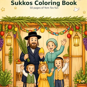 May include: A Sukkos coloring book with 50 pages of Yom Tov fun. The cover features a family standing in a decorated sukkah with lanterns, fruit, and greenery. The text reads Sukkos Coloring Book and includes Hebrew characters at the top.