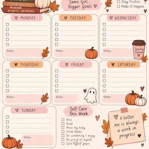May include: An October weekly planner page featuring a cream background with autumn-themed illustrations including pumpkins, fall leaves, a pink bow, and a mug. The text includes "October Weekly Planner," "Same Girl... Bigger Goals," and "A better me is always a work in progress," along with daily sections and checkboxes.