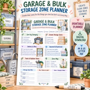 May include: A Garage & Bulk Storage Zone Planner printable document featuring checklists for organizing storage areas, shelves, bins, and tools. The page includes sections for a zone map and storage zone plans, with illustrations of storage bins and tools.
