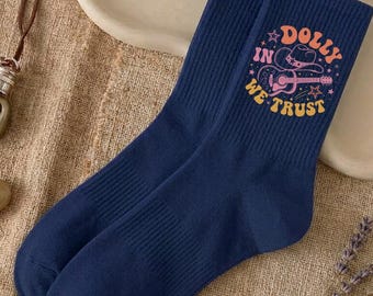 In Dolly We Trust Socks, Dolly Parton Crew Socks, Country Music Gift, Cowgirl Socks, Western Style Socks, Nashville Fan Gift, Funny Socks