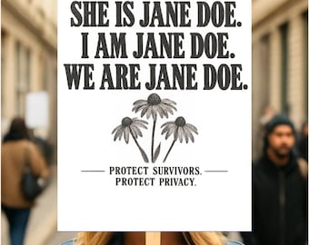 I Am Jane Doe Protest Poster, Women’s Rights Poster, Feminist Protest Sign, Equality Activist Print, Social Justice Wall Art