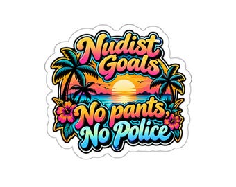 Nudist Goals No Pants No Police Sticker | Retro Sunset Palm Die-Cut