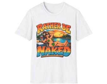 Woman’s  Rather Be Naked T-Shirt