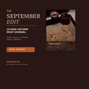 Può includere: Un diario di ripristino autunnale di 16 pagine intitolato The September Edit, con un pulsante per il download digitale e un'opzione PDF stampabile. L'immagine di copertina mostra biscotti con gocce di cioccolato, una candela e un oggetto rosso.