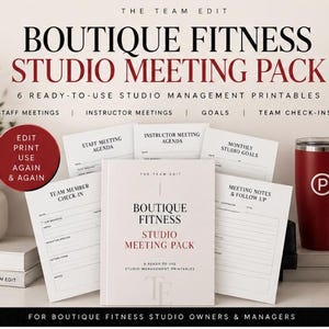 May include: A Boutique Fitness Studio Meeting Pack featuring six printable management documents. The set includes templates for staff meetings, instructor agendas, monthly goals, team check-ins, and meeting notes, all displayed with a red tumbler.