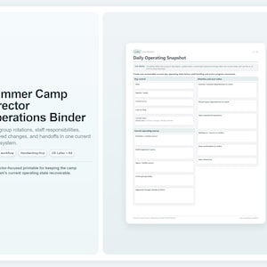 May include: A white printable document titled Summer Camp Director Operations Binder featuring a Daily Operating Snapshot form with sections for date, staff, and current operating status, designed for US Letter and A4 paper sizes.