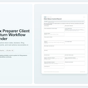 May include: A printable Tax Preparer Client Return Workflow Binder document featuring a Client Return Control Record form with fields for client reference, return period, workflow steps, document readiness, primary user, and filing checkpoints.