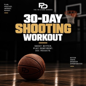 May include: A brown basketball with a black logo sits on a dark wooden court. The text reads: PLAN. PRACTICE. IMPROVE. REPEAT. THE PD STORE CANADA. 30-DAY SHOOTING WORKOUT. SHOOT BETTER. PLAY CONFIDENT. SEE RESULTS. BETTER SHOTS BRIGHTER OPPORTUNITIES.