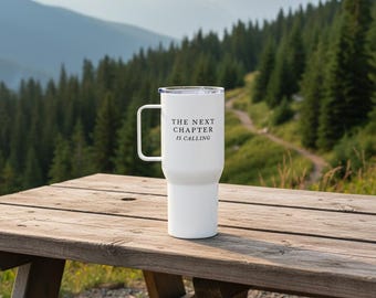 The Next Chapter is Calling Travel Mug