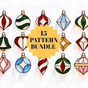 May include: A collection of 15 stained glass ornaments in various shapes including spheres, diamonds, and hearts, featuring red, green, blue, pink, and yellow glass panels with metal borders. A yellow starburst graphic in the center reads 15 PATTERN BUNDLE.