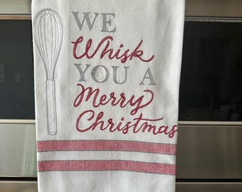 We Whisk You a Merry Christmas, dishtowel