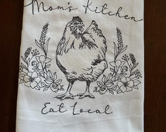 Moms Kitchen, Eat Local. Machine embroidered Kitchen Dishtowel.