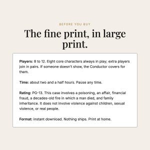 May include: An informational graphic titled Before You Buy, The fine print, in large print. It lists game details: 8 to 12 players, two and a half hours duration, PG-13 rating regarding poisoning and fraud, and an instant download print at home format.