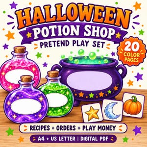 May include: A Halloween Potion Shop pretend play set featuring a purple cauldron, three colorful potion bottles, and small cards with a star, moon, and pumpkin. The text reads Halloween Potion Shop, 20 Color Pages, Recipes + Orders + Play Money, A4 + US Letter | Digital PDF.