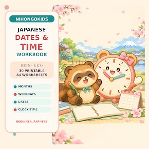 May include: A Japanese Dates & Time workbook featuring 30 printable A4 worksheets. The cover displays a cartoon tanuki holding a pencil next to a smiling clock character, a calendar, and an open notebook, set against a landscape with cherry blossoms.