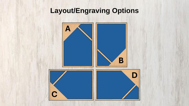 May include: Four different layout options for engraving on a wooden sign. The options are labeled A, B, C, and D. Each option features a different arrangement of a blue background and a wood-colored border.