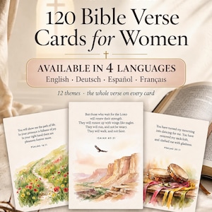 May include: A set of 120 printable Bible verse cards featuring watercolor illustrations. The cards display text including Psalms 16:11, Isaiah 40:31, and Psalms 30:11. The header reads 120 Bible Verse Cards for Women, available in 4 languages.
