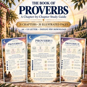 May include: A digital study guide titled The Book of Proverbs, featuring 31 illustrated pages. The cover displays the title, subtitle, and text indicating A4 and US Letter sizes. Three sample pages show summaries for Proverbs 1, 17, and 31.
