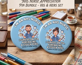 NHS Nurse's Button Badge. 58mm (Funny)