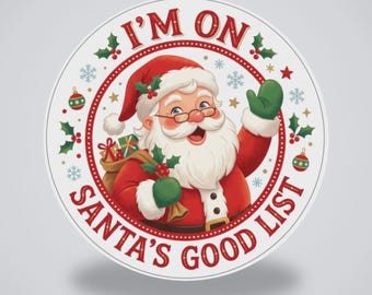 I'm on Santa's Good List... Pin Badge