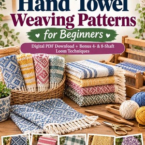 Op de afbeelding: Een digitale gids getiteld 43 Must-Try Hand Towel Weaving Patterns for Beginners, met geweven handdoeken in blauw, geel, rood en groen met franjes. Inclusief een weefgetouw, garen, een schaar en vijf kleine foto's met diverse patronen.