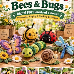 May include: A digital PDF guide titled The Ultimate Guide to Crochet Bees & Bugs featuring crochet patterns for a bee, ladybug, butterfly, caterpillar, snail, and dragonfly. The cover displays these colourful yarn creatures alongside text.