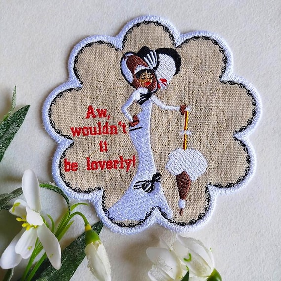 ITH Aw would not it be loverly coaster Machine embroidery design - Instant download file