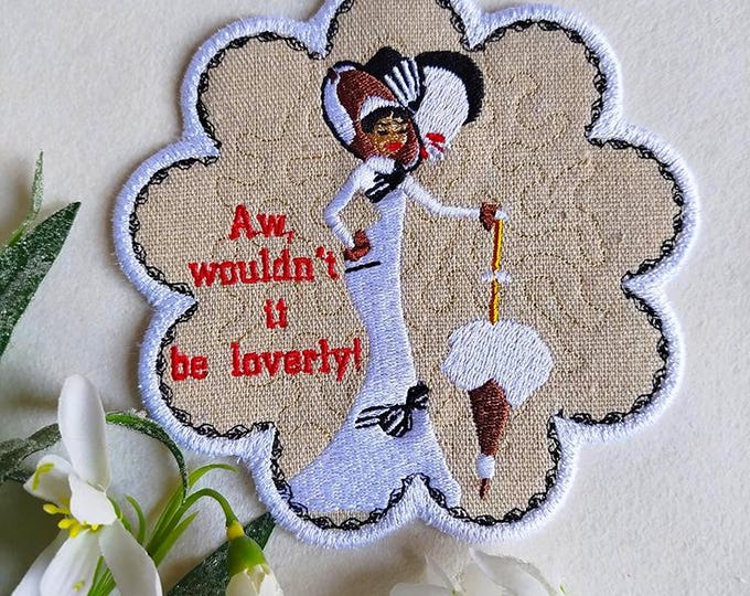 ITH Aw would not it be loverly coaster Machine embroidery design - Instant download file