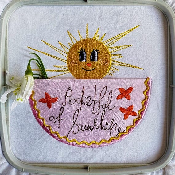 ITH Pocketful of sunshine Machine embroidery design - Instant download file