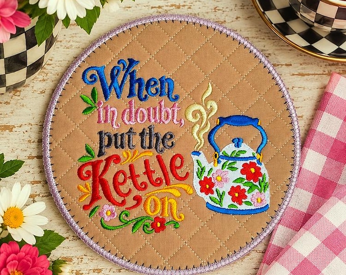 ITH Put the kettle on coaster Machine embroidery design - Instant download file