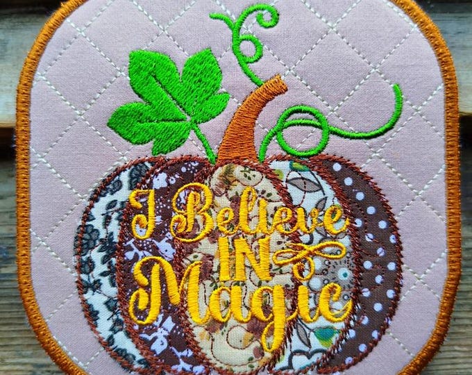 ITH I believe in magic pumpkin coaster Machine embroidery design - Instant download file