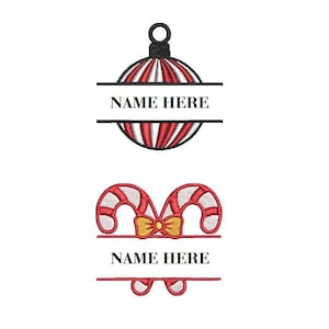 May include: Two Christmas-themed embroidery designs. The top design is a red and white striped ornament with the text "NAME HERE" in a horizontal banner. The bottom design features two candy canes with a yellow bow and the text "NAME HERE".