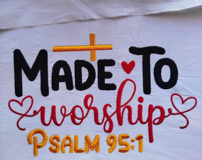 Made to worship psalm Machine embroidery design - Instant download file