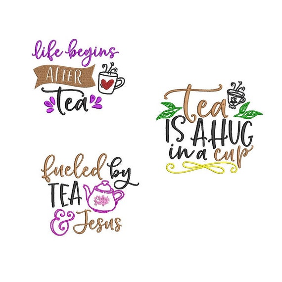 Tea sayings Machine embroidery designs set - Instant downlod file