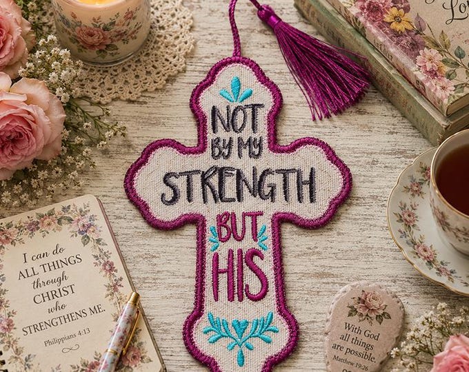 ITH His strength cross bookmark Machine embroidery design - Instant download file