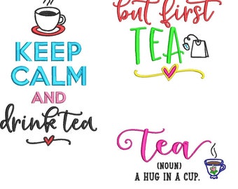 Tea sayings Machine embroidery designs - Set of three - Instant download file