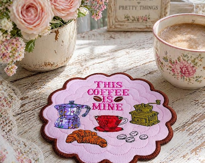 ITH This coffee is mine coaster Machine embroidery design - Instant download file