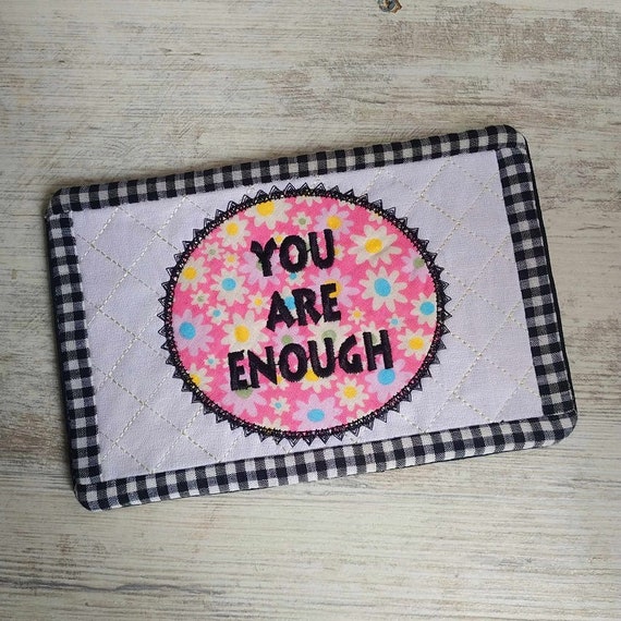 ITH You are enough mugrug machine embroidery design - Instant download file