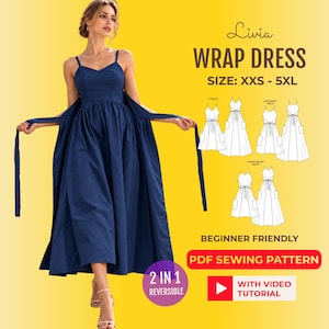 Może przedstawiać: Granatowa sukienka kopertowa z cienkimi ramiączkami i szeroką spódnicą. Obraz zawiera tekst: Livia WRAP DRESS, SIZE: XXS - 5XL, BEGINNER FRIENDLY, PDF SEWING PATTERN, WITH VIDEO TUTORIAL oraz 2 IN 1 REVERSIBLE, wraz z rysunkami technicznymi.