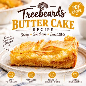 May include: A square slice of golden-brown butter cake on a speckled plate. Text reads: Treebeards BUTTER CAKE RECIPE, PDF RECIPE, Classic Southern Dessert, Gooey Southern Irresistible, Easy to follow, Printable PDF, Ready in under 1 hour, Simple ingredients.