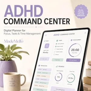 May include: A digital tablet displaying an ADHD Command Center interface with sections for tasks, focus sprints, time blocks, and progress tracking. The screen shows text including ADHD COMMAND CENTER, TODAY, TASKS, and FOCUS SPRINT with a 25:00 timer.