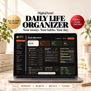 May include: A laptop screen displaying the DigitalAvori Daily Life Organizer dashboard with sections for budget, habits, meals, and tasks. The interface features a dark theme with text including Good afternoon, Today's habits, and Spending vs budget.