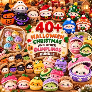 40+ Halloween Christmas Crochet Dumpling Pattern Bundle, No Sew Amigurumi Kawaii Food Plush, Steamer Basket PDF, Digital download