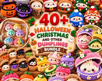 May include: A collection of colorful crochet dumplings with various themes including Halloween, Christmas, and food items, featuring smiling faces and removable lids, centered around a sign reading 40+ HALLOWEEN CHRISTMAS AND OTHER DUMPLINGS BUNDLE.