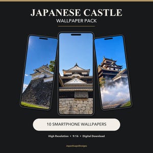 May include: A digital wallpaper pack titled JAPANESE CASTLE WALLPAPER PACK featuring three smartphones displaying images of traditional Japanese castle architecture with stone walls and blue skies. The text 10 SMARTPHONE WALLPAPERS is visible.