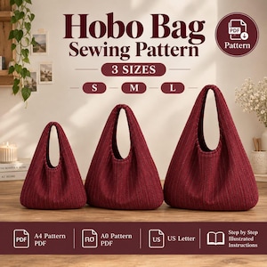May include: A digital sewing pattern for a hobo bag in three sizes, labeled S, M, and L. The image displays three maroon hobo bags of varying sizes, along with text reading Hobo Bag Sewing Pattern, A4 Pattern PDF, A0 Pattern PDF, US Letter, and Step by Step Illustrated Instructions.